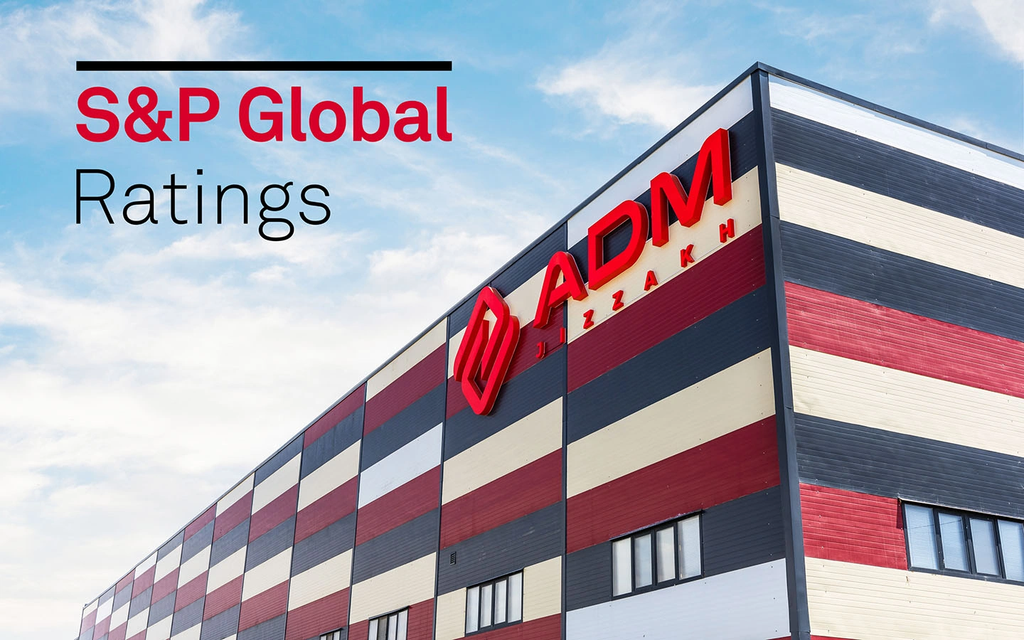 ADM Jizzakh S&P Global moliyaviy barqarorlik reytingini qo‘lga kiritdi